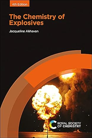 the chemistry of explosives 4th edition jacqueline akhavan 1839164468, 978-1839164460