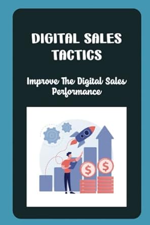 digital sales tactics improve the digital sales performance 1st edition tobias kercy 979-8354964345