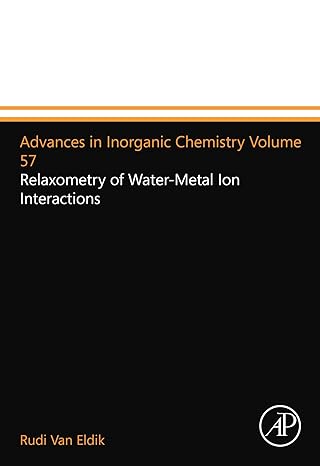 advances in inorganic chemistry volume 57 relaxometry of water metal ion interactions 1st edition rudi van