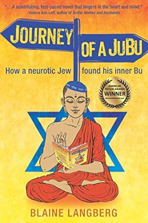 journey of a jubu how a neurotic jew found his inner bu  blaine langberg 0998429341, 978-0998429342