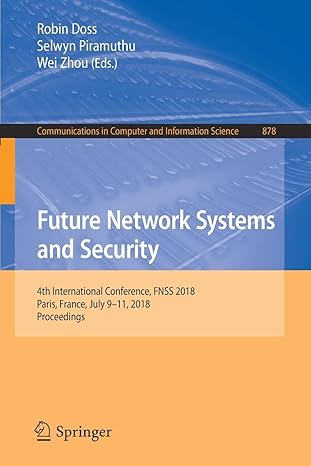 future network systems and security 4th international conference fnss 2018 paris france july 9 11 2018