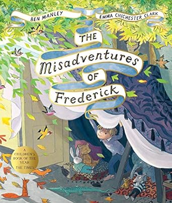 the misadventures of frederick  ben manley ,emma chichester clark 1509851542, 978-1509851546
