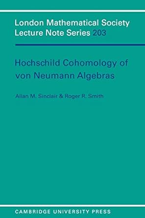 hochschild cohomology of von neumann algebras 1st edition allan m sinclair ,roger r smith 0521478804,
