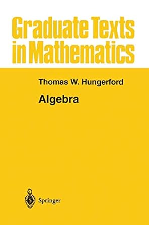 algebra 1st edition thomas w hungerford 1461261031, 978-1461261032