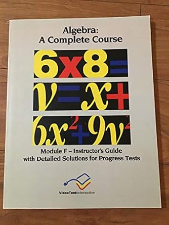 algebra module f instructor s guide 1st edition donna freiburger ,tom clark 1887891900, 978-1887891905