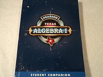 pearson texas algebra i student companion 1st edition allan e bellman basia hall randall i charles