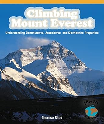 climbing mount everest understanding commutative associative and distributive properties 1st edition therese