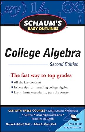 schaums easy outlines college algebra 2nd edition robert moyer ,murray spiegel 007174584x, 978-0071745840