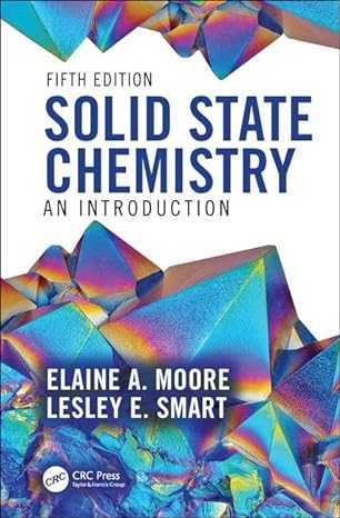 solid state chemistry an introduction 5th edition elaine a moore ,lesley e smart 0367135728, 978-0367135720