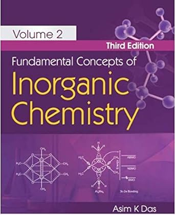 fundamental concepts of inorganic chemistry volume 2 1st edition asim k das 9389688027, 978-9389688023