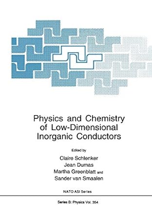 physics and chemistry of low dimensional inorganic conductors 1st edition c schlenker ,jean dumas ,milton