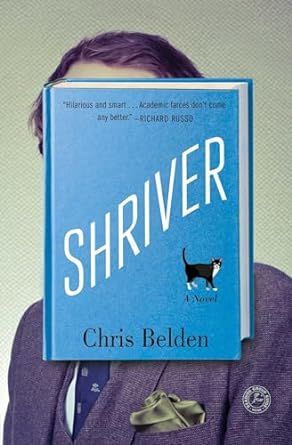 shriver a novel  chris belden 1501119397, 978-1501119392