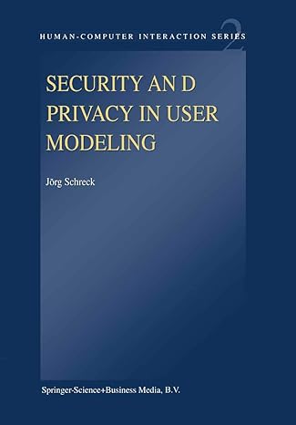 security and privacy in user modeling 1st edition j. schreck 9048162238, 978-9048162239