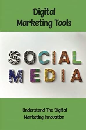 digital marketing tools social media understand the digital marketing innovation 1st edition olinda piske