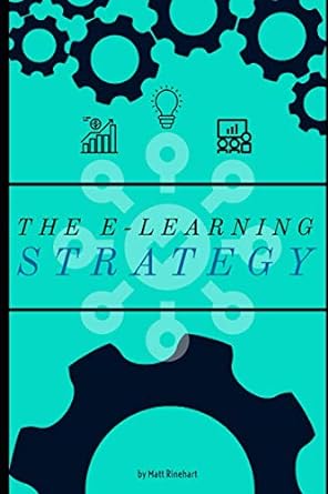 the e learning strategy 1st edition matthew w rinehart 979-8685142238
