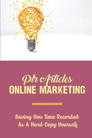 plr articles online marketing saving you time recorded as a hard copy yourself 1st edition duane ickert
