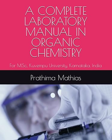a complete laboratory manual in organic chemistry for m sc kuvempu university karnataka india 1st edition dr