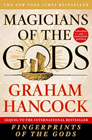 magicians of the gods sequel to the international bestseller fingerprints of the gods 1st edition graham