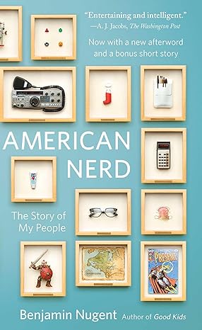 american nerd the story of my people 1st edition benjamin nugent 0743288025, 978-0743288026
