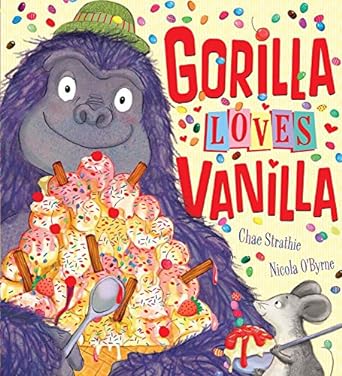 gorilla loves vanilla  chae strathie 1407148109, 978-1407148106