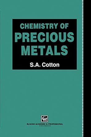 chemistry of precious metals 1st edition s a cotton 9401071543, 978-9401071543