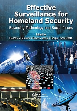 effective surveillance for homeland security 1st edition francesco flammini 1138199702, 978-1138199705