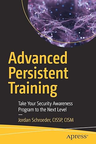 advanced persistent training take your security awareness program to the next level 1st edition jordan