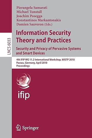 information security theory and practices security and privacy of pervasive systems and smart devices ifip wg