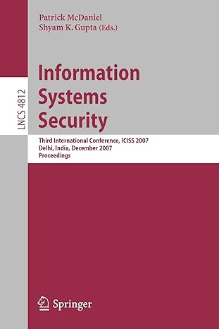 information systems security third international conference iciss 2007 delhi india december 2007 proceedings