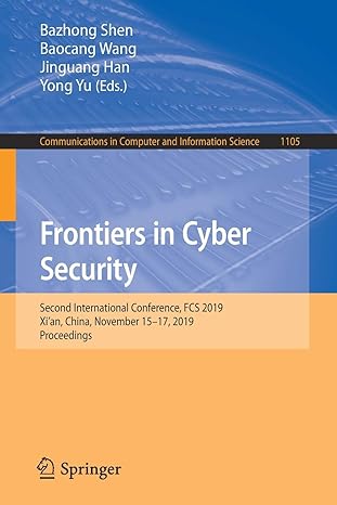 frontiers in cyber security second international conference fcs 2019 xi an china november 15 17 2019