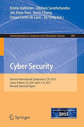 cyber security second international symposium css 2015 coeur d alene id usa april 7 8 2015 1st edition