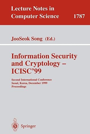 information security and cryptology icisc 99 second international conference seoul korea december 9 10 1999