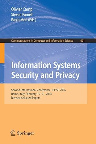 information systems security and privacy second international conference icissp 20 rome italy february 19 21