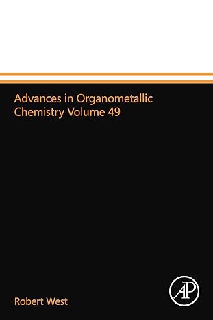 advances in organometallic chemistry volume 49 1st edition robert west 0123993016, 978-0123993014