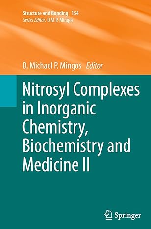 nitrosyl complexes in inorganic chemistry biochemistry and medicine ii 1st edition d michael p mingos