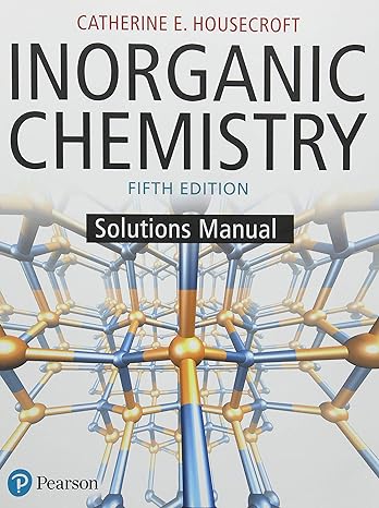 inorganic chemistry solutions manual 5th edition catherine housecroft 1292139919, 978-1292139913