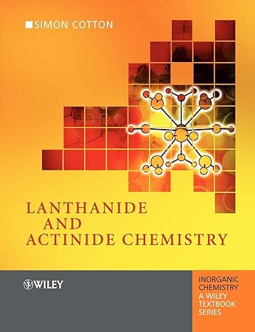 lanthanide and actinide chemistry 1st edition simon cotton 0470010061, 978-0470010068