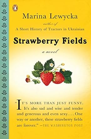 strawberry fields a novel  marina lewycka 0143113550, 978-0143113553