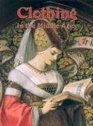 clothing in the middle ages 1st edition lynne elliott 0778713830, 978-0778713838