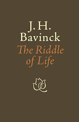 the riddle of life 1st edition j. h. bavinck 0802873332, 978-0802873330