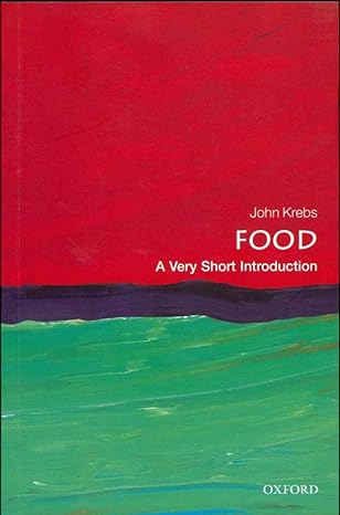 food a very short introduction 1st edition john krebs 0199661081, 978-0199661084