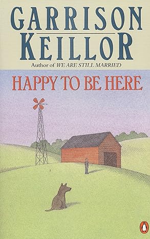 happy to be here  garrison keillor 0140131825, 978-0140131826