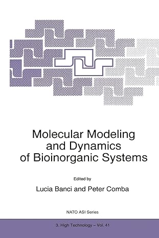 molecular modeling and dynamics of bioinorganic systems 1st edition lucia banci ,peter comba 9401061742,