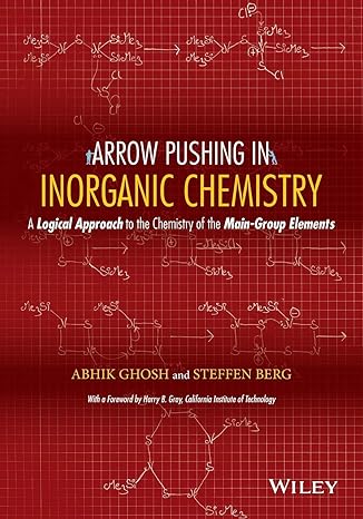arrow pushing in inorganic chemistry a logical approach to the chemistry of the main group elements 1st