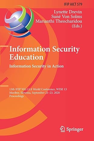 information security education information security in action 13th ifip wg 11 8 world conference wise 13