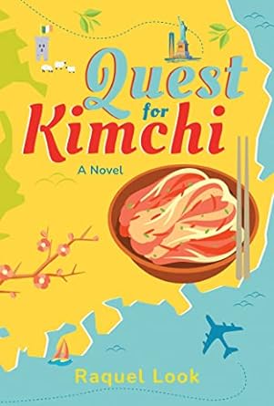quest for kimchi a novel  raquel look 1637585004, 978-1637585009