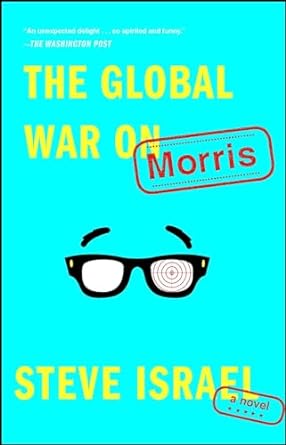 the global war on morris a novel  steve israel 147677224x, 978-1476772240