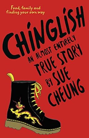 food family and finding your own way chinglish an almost entirely true story  sue cheung 1783448393,