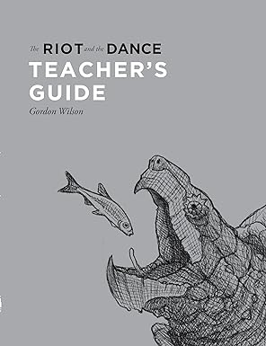 the riot and the dance teachers guide 1st edition dr gordon wilson 1591281938, 978-1591281931