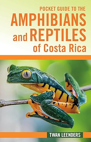 pocket guide to the amphibians and reptiles of costa rica 1st edition twan leenders 1501769928, 978-1501769924